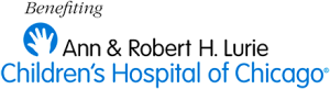 Benefiting Ann & Robert H. Lurie Children's Hospital of Chicago.