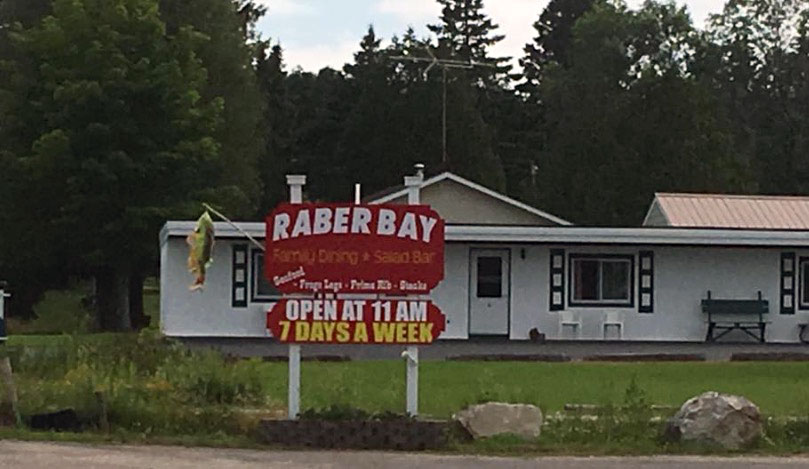 The Raber Bay Bar sign. Raber Bay bar has good food, cold beer and great salad bar!